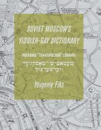 Soviet Moscow’s Yiddish-Gay Dictionary